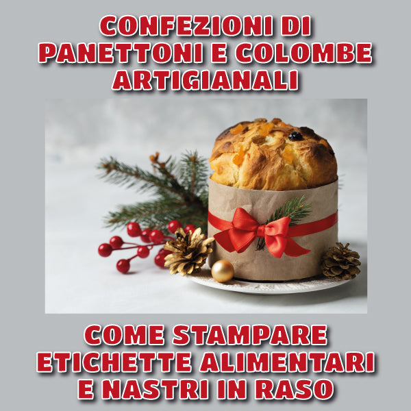 COME STAMPARE ETICHETTE E NASTRI PER CONFEZIONI DI PANETTONI E COLOMBE